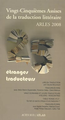 Vingt-cinquièmes assises de la traduction littéraire 2008