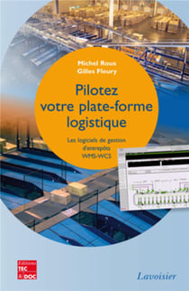 Pilotez votre plate-forme logistique - les logiciels de gestion d'entrepôts WMS-WCS