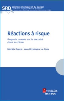 Réactions à risque - regards croisés sur la sécurité dans la chimie