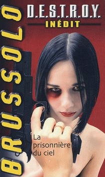 Destroy t.2 - la prisonnière du ciel
