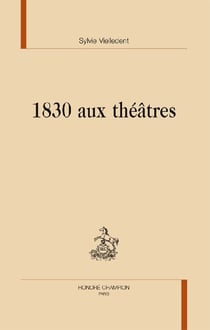 1830 aux théâtres