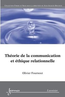 Théorie de la communication et éthique relationnelle : Du texte au dialogue
