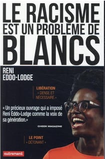 Le racisme est un problème de blancs