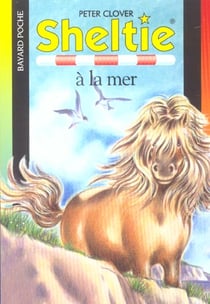 Sheltie Tome 21 : Sheltie à la mer