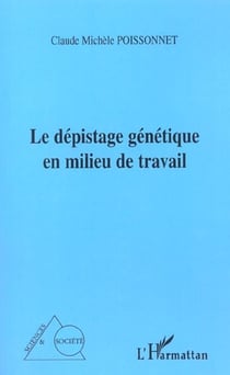 Le dépistage génétique en milieu de travail