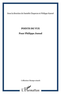 Points de vue - pour philippe junod