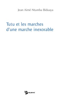Tutu et les marches d'une marche inexorable