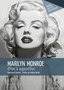 Marilyn Monroe d'hier à aujourd'hui