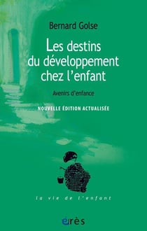 Les destins du développement de l'enfant - avenirs d'enfance