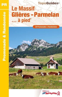 Le Massif Glières-Parmelan... à pied