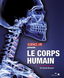 Le corps humain - guide d'anatomie