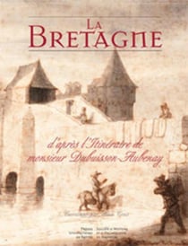 Bretagne d'après l'itinéraire de monsieur Dubuisson-Aubenay