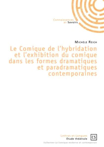 Comique de l'hybridation et l'exhibition du comique dans les formes dramatiques et paradramatiques