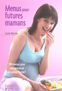 Le petit livre de - menus pour futures mamans