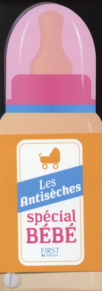 Les Antiseches Special bébé