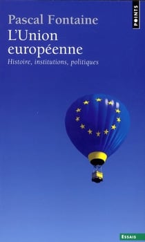L'union européenne - histoire, institutions, politiques