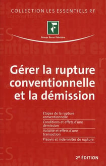 Gérer la rupture conventionnelle et la démission