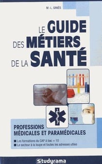 Le guide des métiers de la santé