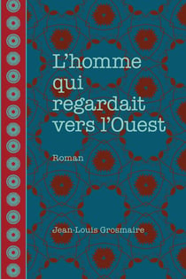 L'homme qui regardait vers l'Ouest