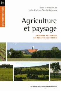 Agriculture et paysage - amenager autrement les territoires ruraux