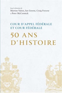 Cour d'appel federale et cour federale 50 ans d'histoire
