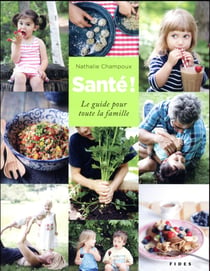 Santé ! le guide pour toute la famille