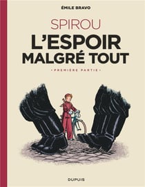 Le Spirou d'Emile Bravo Tome 2 : Spirou, l'espoir malgré tout première partie