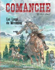 Comanche Tome 3 : les loups du Wyoming