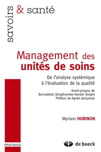 Management des unités de soins - de l'analyse systémique à l'évaluation de la qualité