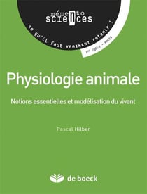 Physiologie animale - notions essentielles et modélisation du vivant