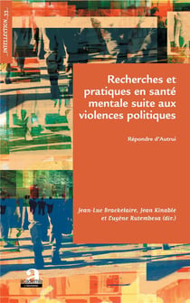 Recherches et pratiques en santé mentale suite aux violences politiques - repondre d'autrui
