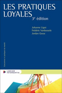Les pratiques loyales (3e édition)