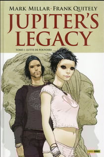 Jupiter's Legacy Tome 1 : lutte de pouvoirs