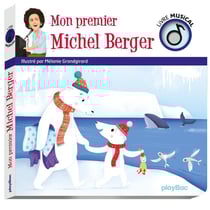 Livre musical - mon premier Michel Berger