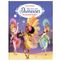 Une, deux, trois Danseuses - Au carnaval de Rio - Tome 12
