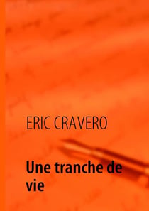 Une tranche de vie