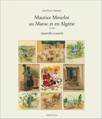 Maurice mourlot au maroc et en algérie (1938) - aquarelles et pastels