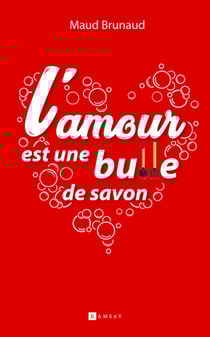 L'amour est une bulle de savon