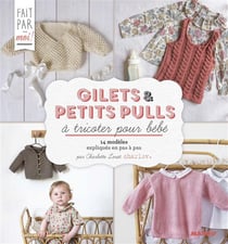 Gilets et petits pulls pour bébé au tricot