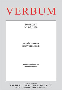 Verbum, Tome XLII, n° 1-2/2020 : Modélisation diasystémique