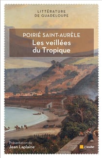 Les veillées du tropique
