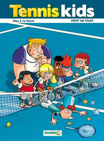Tennis kids Tome 2 : coup de filet