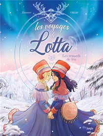 Les voyages de Lotta Tome 1 : les renards de feu