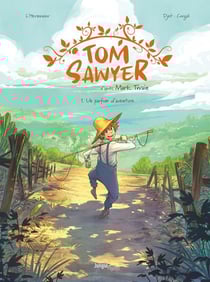 Tom Sawyer Tome 1 : Un parfum d'aventure