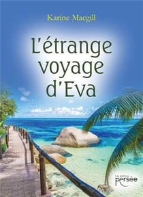 L'étrange voyage d'eva