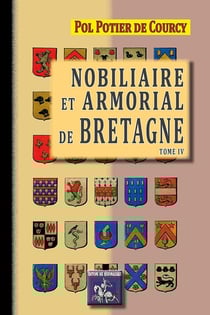 Nobiliaire et armorial de Bretagne Tome 4
