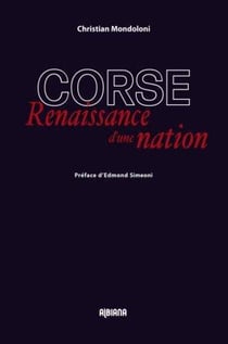 Corse - renaissance d'une nation