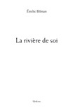 La rivière de soi