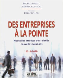 Des entreprises à la pointe - nouvelles attentes des salariés - nouvelles solutions