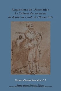 CARNETS D'ETUDES : le dessin en partage - dons de l'association le cabinet des amateurs de dessins...